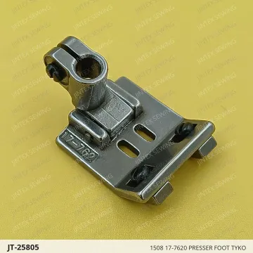 1508 17-7620 PRESSER FOOT TYKO — JT-25805 sewing machine spare part