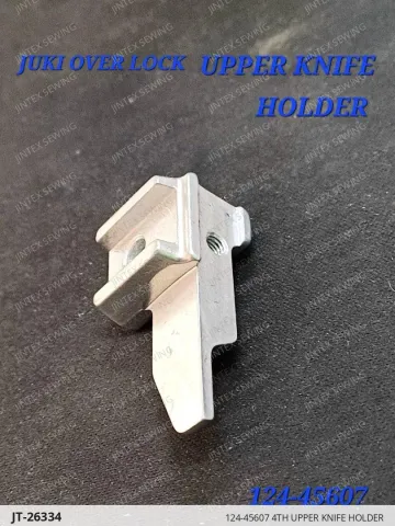 124-45607 4TH UPPER KNIFE HOLDER — JT-26334 sewing machine spare part