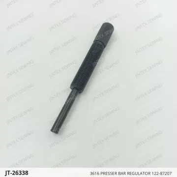 3616 PRESSER BAR REGULATOR 122-87207 — JT-26338 sewing machine spare part