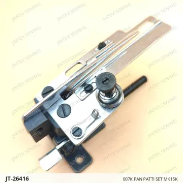 007K PAN PATTI SET MK15K — JT-26416 sewing machine spare part