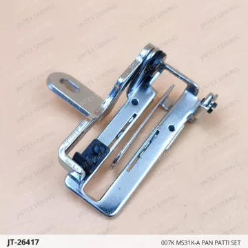 007K MS31K-A PAN PATTI SET — JT-26417 sewing machine spare part