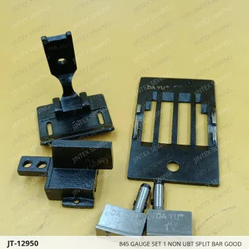 845 GAUGE SET 1 NON UBT SPLIT BAR GOOD — JT-12950 sewing machine spare part