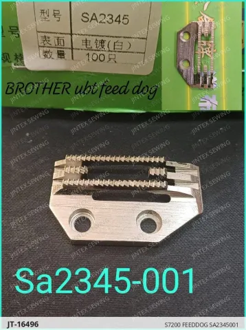 S7200 FEEDDOG SA2345001 — JT-16496 sewing machine spare part