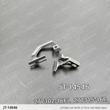 277302-16F Wite 277315-16F Feed Dog — JT-14546 sewing machine spare part