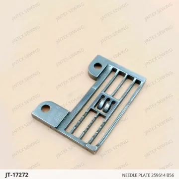 Needle Plate 259614 B56 — JT-17272 sewing machine spare part