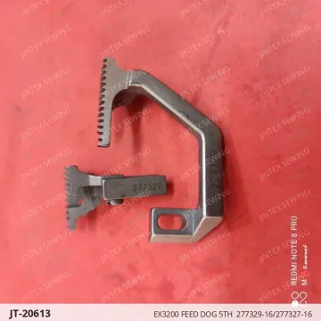 EX3200 Feed Dog 5TH 277329-16/277327-16 — JT-20613 sewing machine spare part