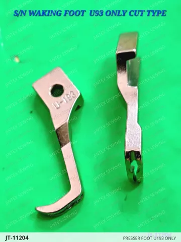 PRESSER FOOT U193 ONLY — JT-11204 sewing machine spare part
