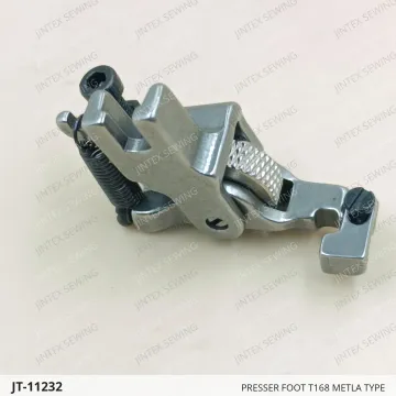 PRESSER FOOT T168 METLA TYPE — JT-11232 sewing machine spare part