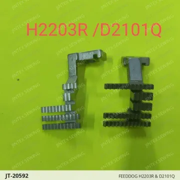 Feeddog H2203R & D2101Q — JT-20592 sewing machine spare part