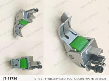 SP18 L1/4 PULLER PRESSER FOOT SILICON TYPE FD BR-55078 — JT-11786 sewing machine spare part
