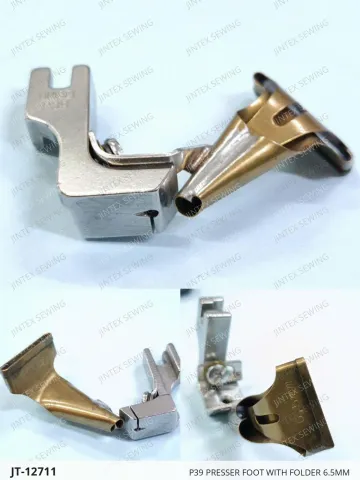P39 PRESSER FOOT WITH FOLDER 6.5MM — JT-12711 sewing machine spare part