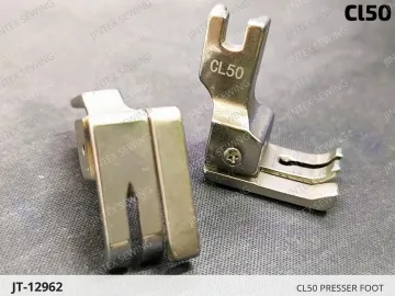 CL50 PRESSER FOOT — JT-12962 sewing machine spare part