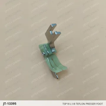 TSP18 L1/8 TEFLON PRESSER FOOT — JT-13395 sewing machine spare part