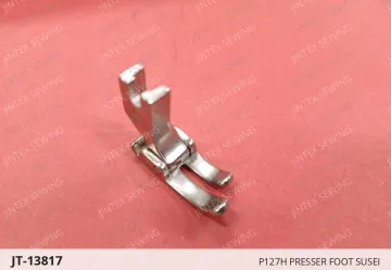 P127H PRESSER FOOT SUSEI — JT-13817 sewing machine spare part
