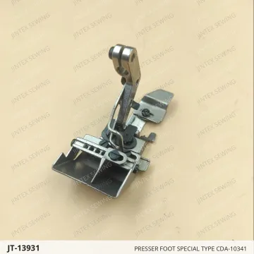 PRESSER FOOT SPECIAL TYPE CDA-10341 — JT-13931 sewing machine spare part