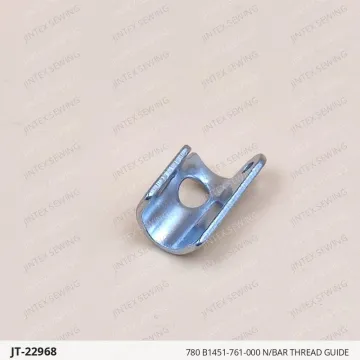 780 B1451-761-000 N/Bar Thread Guide — JT-22968 sewing machine spare part