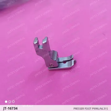PRESSER FOOT P999L/NL31S — JT-16734 sewing machine spare part