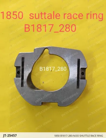 1850 B1817-280-NOO Shuttle Race Ring — JT-25457 sewing machine spare part