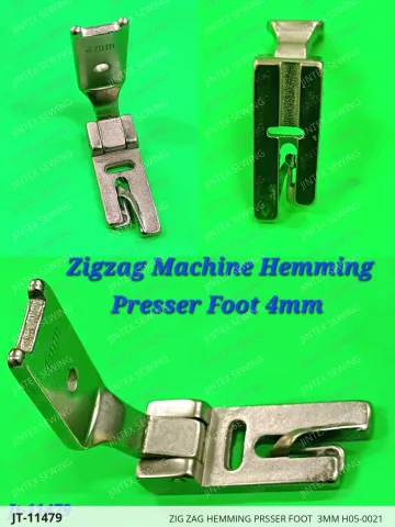 ZIG ZAG HEMMING PRSSER FOOT  3MM H05-0021 — JT-11479 sewing machine spare part