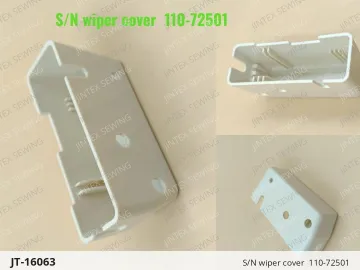 S/N Wiper Cover  110-72501 — JT-16063 sewing machine spare part