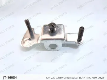 S/N 229-32107 Ghutna Set Rotating Arm LM22 — JT-16084 sewing machine spare part