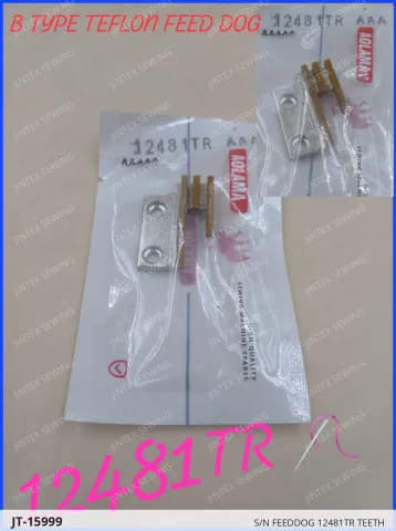 S/N Feeddog 12481TR Teeth — JT-15999 sewing machine spare part