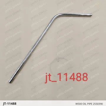 W500 OIL PIPE 2550390 — JT-11488 sewing machine spare part