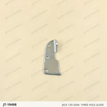 JACK 13512004  THREE HOLE GUIDE — JT-19498 sewing machine spare part