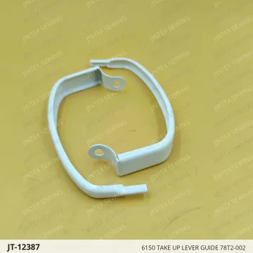 6150 Thread Take -Up Lever Guard 78T2-002 — JT-12387 sewing machine spare part