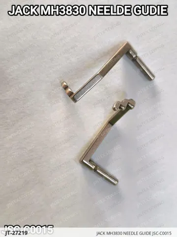 JACK MH3830 NEEDLE GUIDE JSC-C0015 — JT-27219 sewing machine spare part
