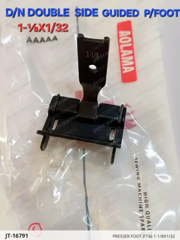 Presser Foot P736 1-1/8X1/32 — JT-16791 sewing machine spare part