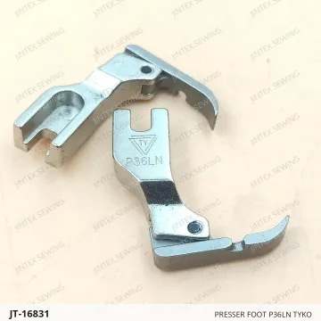 Presser Foot P36LN Tyko — JT-16831 sewing machine spare part