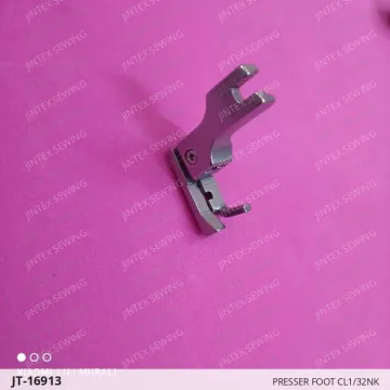 Presser Foot CL1/32NK — JT-16913 sewing machine spare part