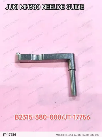 Juki MH380 Needle Guide B2315-380-000 — JT-17756 sewing machine spare part