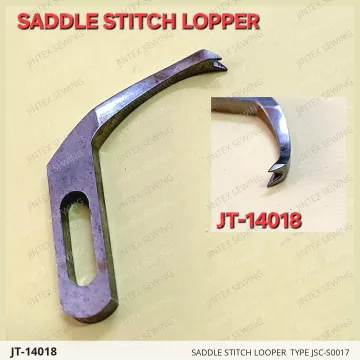 SADDLE STITCH LOOPER  TYPE JSC-S0017 — JT-14018 sewing machine spare part