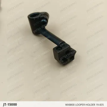WX8800 LOOPER HOLDER 19-835 — JT-15000 sewing machine spare part