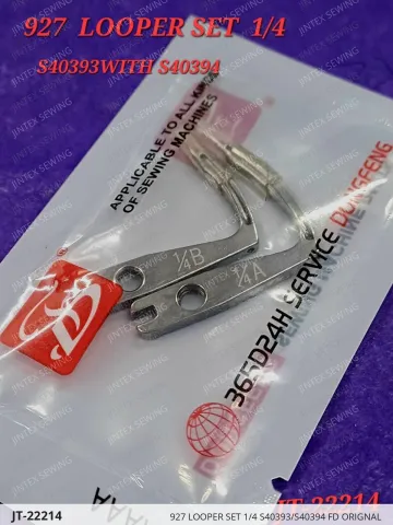 927 Looper Set 1/4 S40393/S40394 Fd Orignal — JT-22214 sewing machine spare part