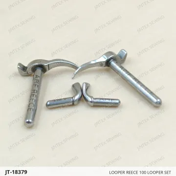LOOPER REECE 100 LOOPER SET — JT-18379 sewing machine spare part