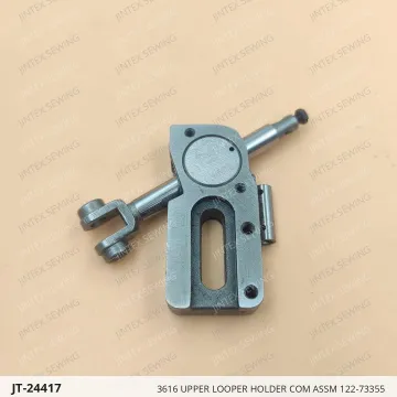 Juki 3616 Upper Looper Holder Com Assm 122-73355 — JT-24417 sewing machine spare part