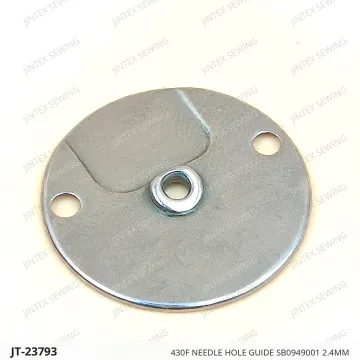 430F Needle Hole Guide SB0949001 2.4MM — JT-23793 sewing machine spare part