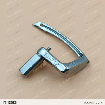 LOOPER 19-712 — JT-18586 sewing machine spare part