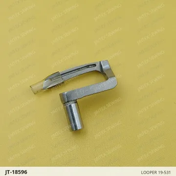 LOOPER 19-531 — JT-18596 sewing machine spare part