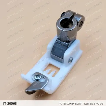 F/L TEFLON PRESSER FOOT B5.6 HQ-06 — JT-20563 sewing machine spare part