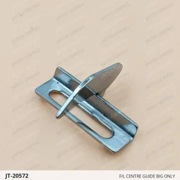 F/L CENTRE GUIDE BIG ONLY — JT-20572 sewing machine spare part