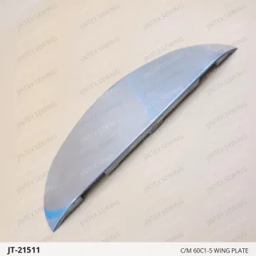 C/M 60C1-5 WING PLATE — JT-21511 sewing machine spare part