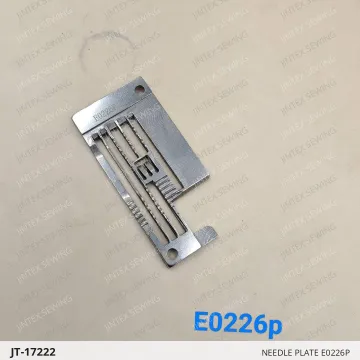 NEEDLE PLATE E0226P — JT-17222 sewing machine spare part