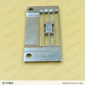 NEEDLE PLATE 14-764 — JT-17353 sewing machine spare part