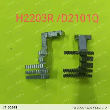FEEDDOG H2203R & D2101Q — JT-20592 sewing machine spare part