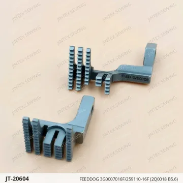 FEEDDOG 3G0007016F/259110-16F (2Q0018 B5.6) — JT-20604 sewing machine spare part