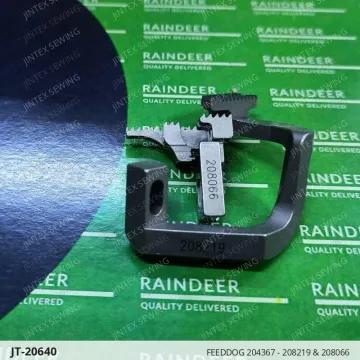 FEEDDOG 204367 - 208219 & 208066 — JT-20640 sewing machine spare part